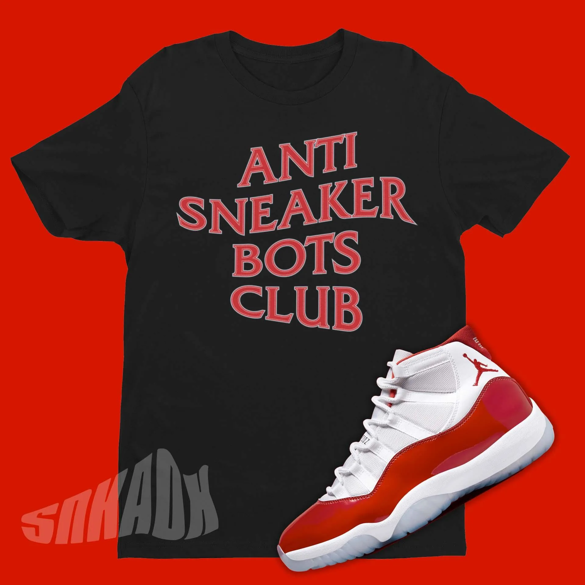 Anti Sneaker Bots Shirt To Match Your Air Jordan 11 Cherry