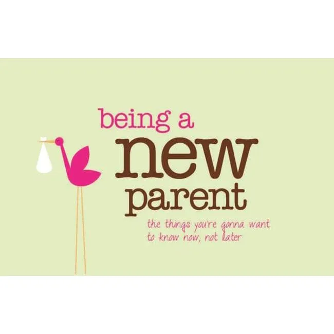 Being a New Parent